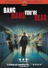 断魂枪声Bang, Bang, You're Dead